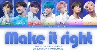 BTS Make It Right Color Coded Lyrics/가사 (Han/Rom/Eng)