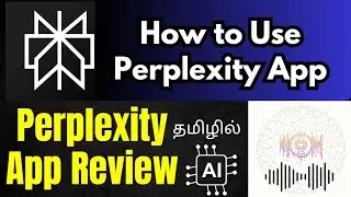 How to Use Perplexity App | Perplexity App Review in Tamil | TAMIL REK