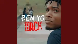 BEN YO BACK