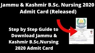 Jammu & Kashmir B.Sc. Nursing 2020 Admit Card (Released) - How to Download JKBOPEE 2020 Hall Ticket