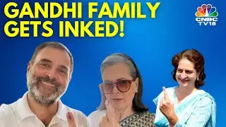 Gandhi Family Steps Out To Vote | Rahul Gandhi | Priyanka Gandhi | Sonia Gandhi | Congress | N18V