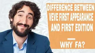 DIFFERENCE BETWEEN VEVE FIRST APPEARANCES AND FIRST EDITIONS