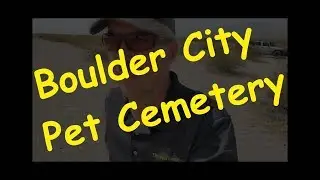 The Boulder City Pet Cemetery | The Vegas Tourist