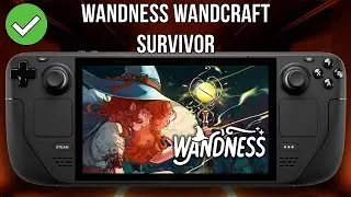 Wandness: WandCraft Survivor - Steam Deck - Performance Test