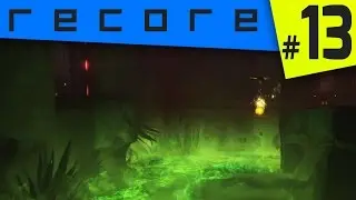 Recore | Walkthrough Part 13: Acid Marsh