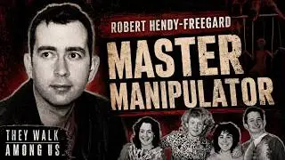 The Unbelievable Lies and Manipulation of Robert Freegard - UK's Most Notorious Conman
