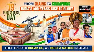 From 1600 to 2025: India&rsquo;s Greatest Achievement | Galaxy Celebrates Bharat@79 | Independence Special