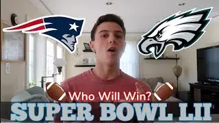 2018 SUPER BOWL PREDICTION AND FOOTBALL RECAP