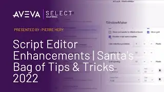 Script Editor Enhancements | Santa's Bag of Tips & Tricks 2022