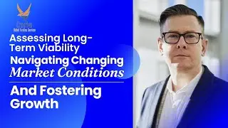 Assessing Long-Term Viability: Navigating Changing Market Conditions and Fostering Growth