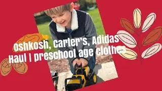Oshkosh, Carters, Adidas haul | Preschool Age Boy Clothes