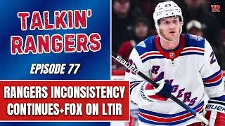 Rangers Remain Inconsistent, Vladislav Gavrikov Impressing, Adam Fox Injured | New York Rangers News