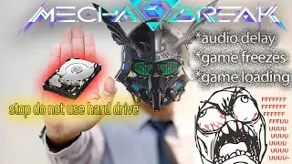 Mecha BREAK don't Use a Hard Drive Here&rsquo;s Why it is causing on your games.