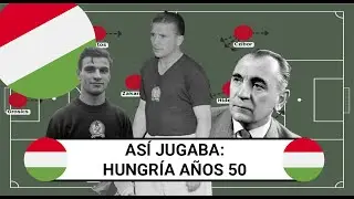 AS&Iacute; JUGABA: HUNGR&Iacute;A A&Ntilde;OS 50 🇭🇺 | LA REVOLUCI&Oacute;N T&Aacute;CTICA, EL PARTIDO DEL SIGLO Y GUSZTAV SEBES 📝⚽