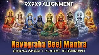 Navgraha Beej Mantra | 9 Times Each | Planet Alignment Chant | With Lyrics