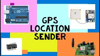 Vehicle Location Sender using Arduino,GSM and Neo6 GPS module