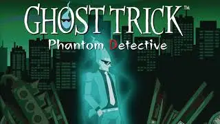 4 Minutes Before Death ~ VARIATION - Ghost Trick: Phantom Detective