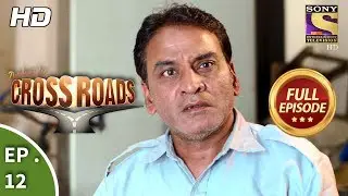 Crossroads - Ep 12 - Full Episode - 29th June, 2018