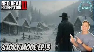 RDR2 ASMR | Story Mode Ep. 3 &ndash; Life in the Camp