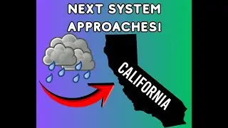 Jan 25th Next California Weather System Update