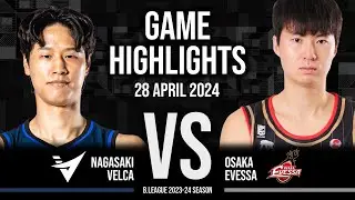 Nagasaki Velca vs. Osaka Evessa - Game Highlights