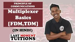 Multiplexer Basics [FDM,TDM] | Principle Of Communication Lectures in Hindi