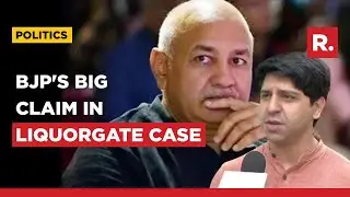 Liquorgate | 'Manish Sisodia Was The Architect Of Scam': BJP levels Sensational Charge