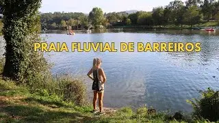 Praia Fluvial de Barreiros - Braga