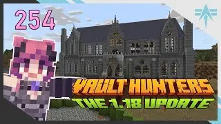 Vaults, Villains & Velvet Drapes - Ep 254 - Vault Hunters 3rd SMP