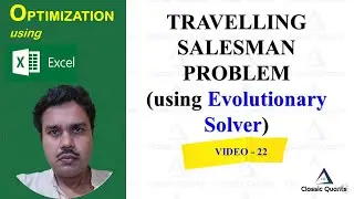 22. Travelling Salesman Problem (TSP) using the Evolutionary solver | Optimization Using Excel