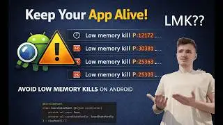 Process Death & LMK Explained &mdash; How to test your Android app