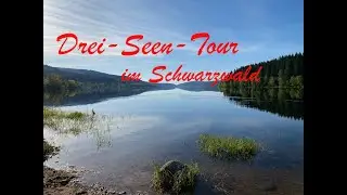 Drei-Seen-Tour im Schwarzwald (Feldberg - Feldsee - Schluchsee - Titisee) mit &Uuml;bernachtung