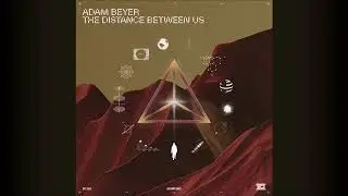Adam Beyer - The Distance Between Us