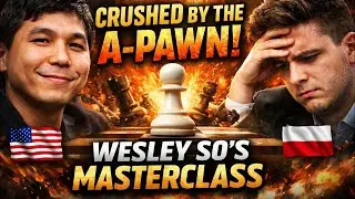 The A-Pawn Steamrolls Everything | Wesley So&rsquo;s Cold-Blooded Masterclass