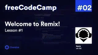 Solidity Basics and Remix Tutorial l freeCodeCamp &mdash; Lesson #1