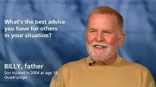Billy: What&rsquo;s the best advice you have for others in your situation?