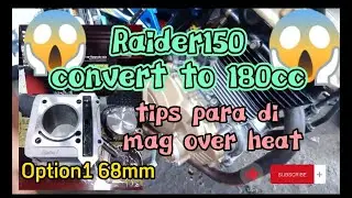 ✅VLOGTITLE:RAIDER150 CONVERT TO 180CC, TIPS PARA DI MAGOVER HEAT | KULAOGWORKS