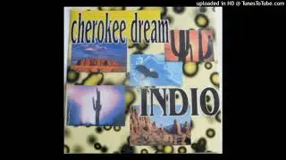 Indio - Cherokee Dream (Extended Club Mix)