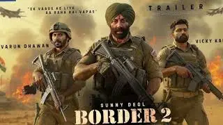 Border 2 Box Office Collection, Sunny Deol, Varun Border 2 Worldwide Collection Dhurandhar 2 Teaser