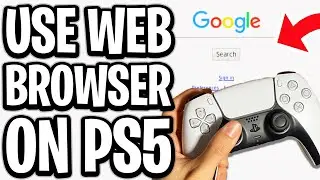 How To Use Web Browser On PS5 2026 - Full Guide