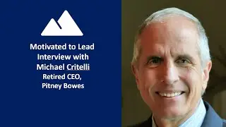 Episode 119: Michael Critelli, Retired CEO, Pitney Bowes
