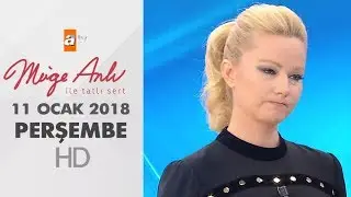 M&uuml;ge Anlı ile Tatlı Sert 11 Ocak 2018 | Perşembe