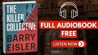 The Killer Collective by Barry Eisler [ Full Audiobook Free ]