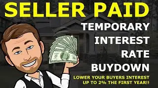 BOOST Your Listing! Seller Funded Temporary Rate Buydown for Buyers