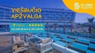Turkijos vie&scaron;bučio SELENE BEACH & SPA 5* apžvalga