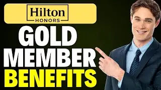 Hilton Honors Gold Member Benefits (2025)
