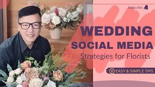 Wedding Social Media Strategies for Florists  | Florist Tips