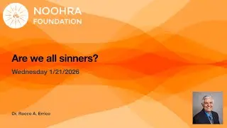 Are we all Sinners? - Dr. Errico Wednesday 1/21/2026