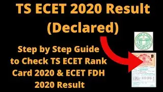 TS ECET 2020 Result (Declared) - How to Check TS ECET Rank Card 2020 & ECET FDH 2020 Result Online