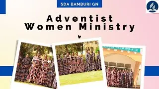 Adventist Women Ministry  // Thanksgiving ceremony// Sda Church Bamburi GN
